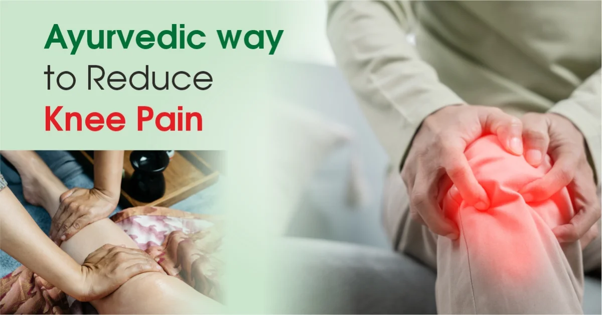 Ayurvedic Principles That Help Reduce Knee Pain