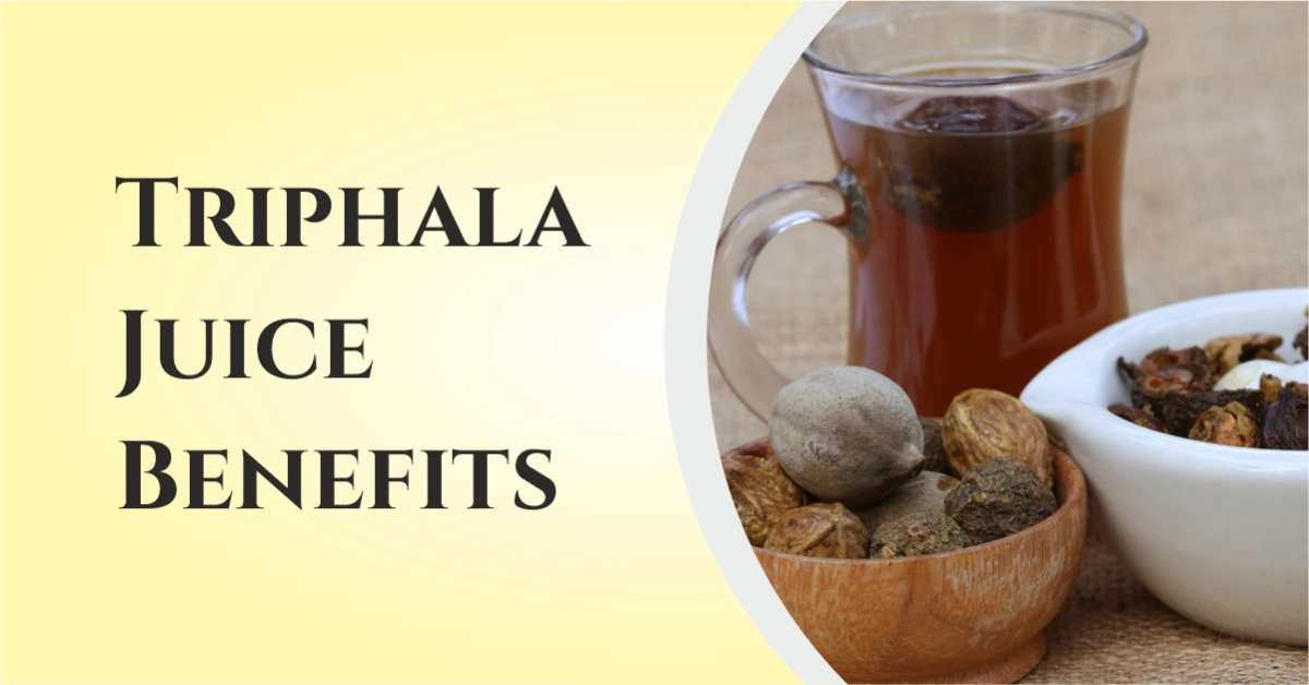 Triphala Juice Benefits