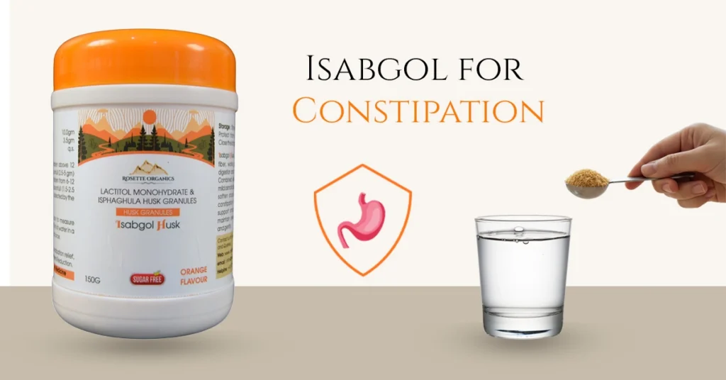 Isabgol for Constipation