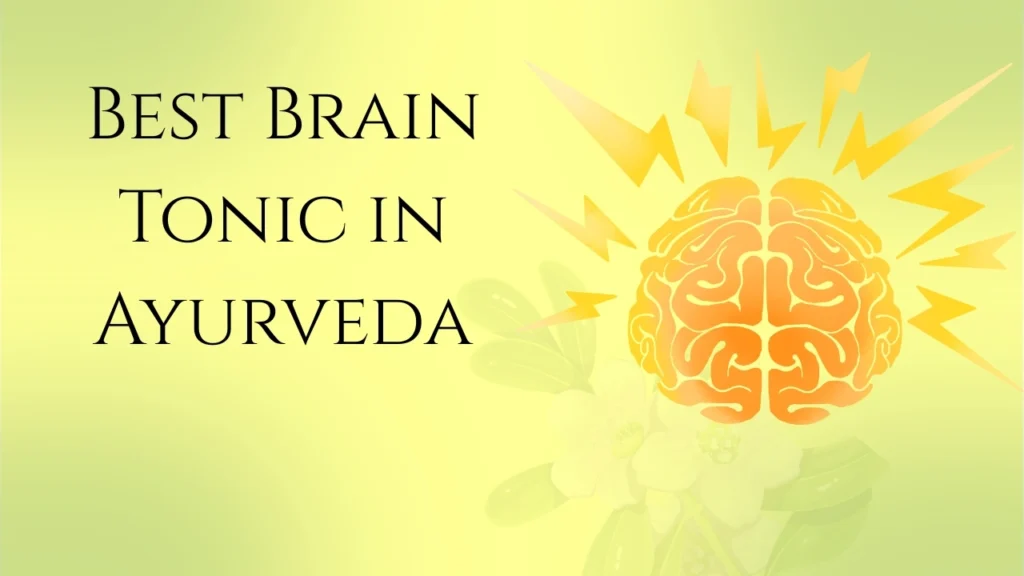 Brain Tonic in Ayurveda