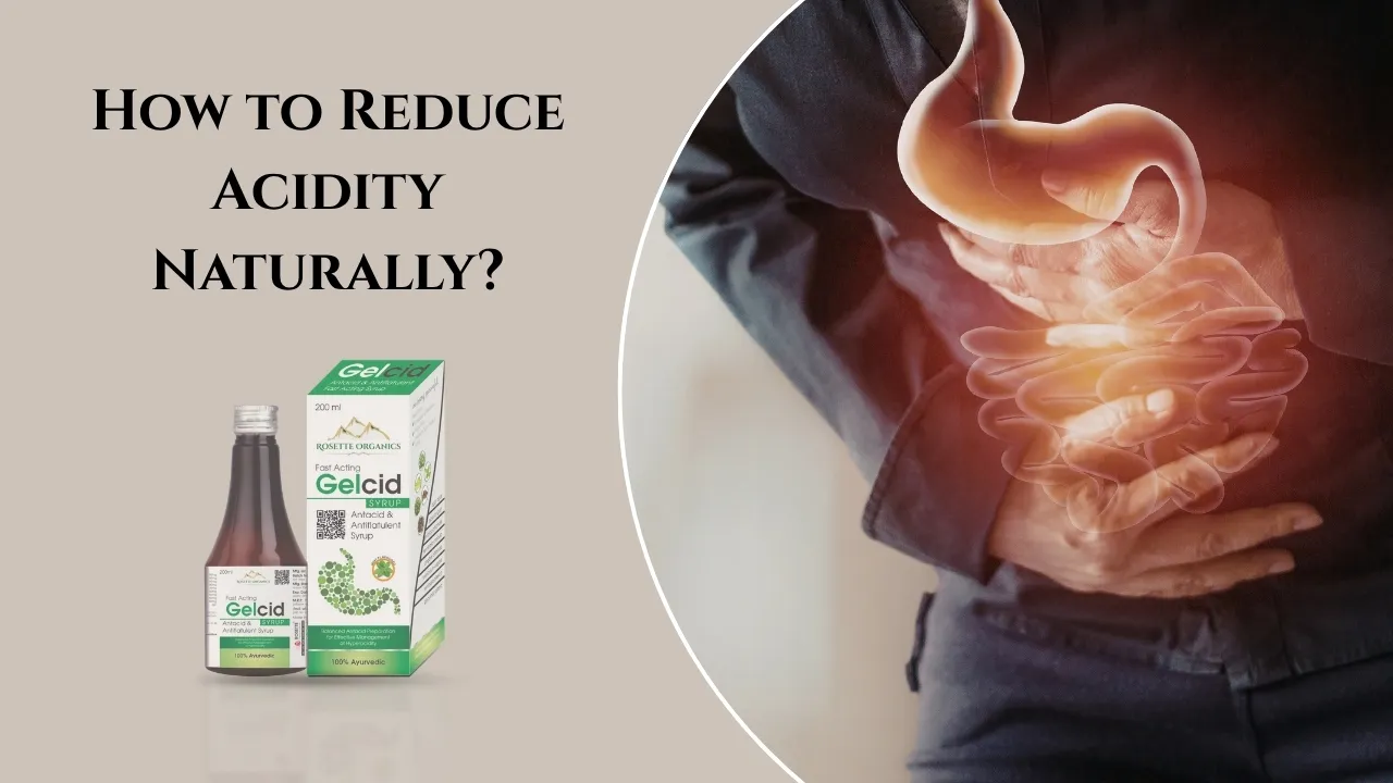 How to Reduce Acidity Naturally