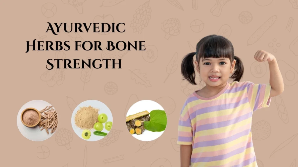 Ayurvedic Herbs for Bone Strength